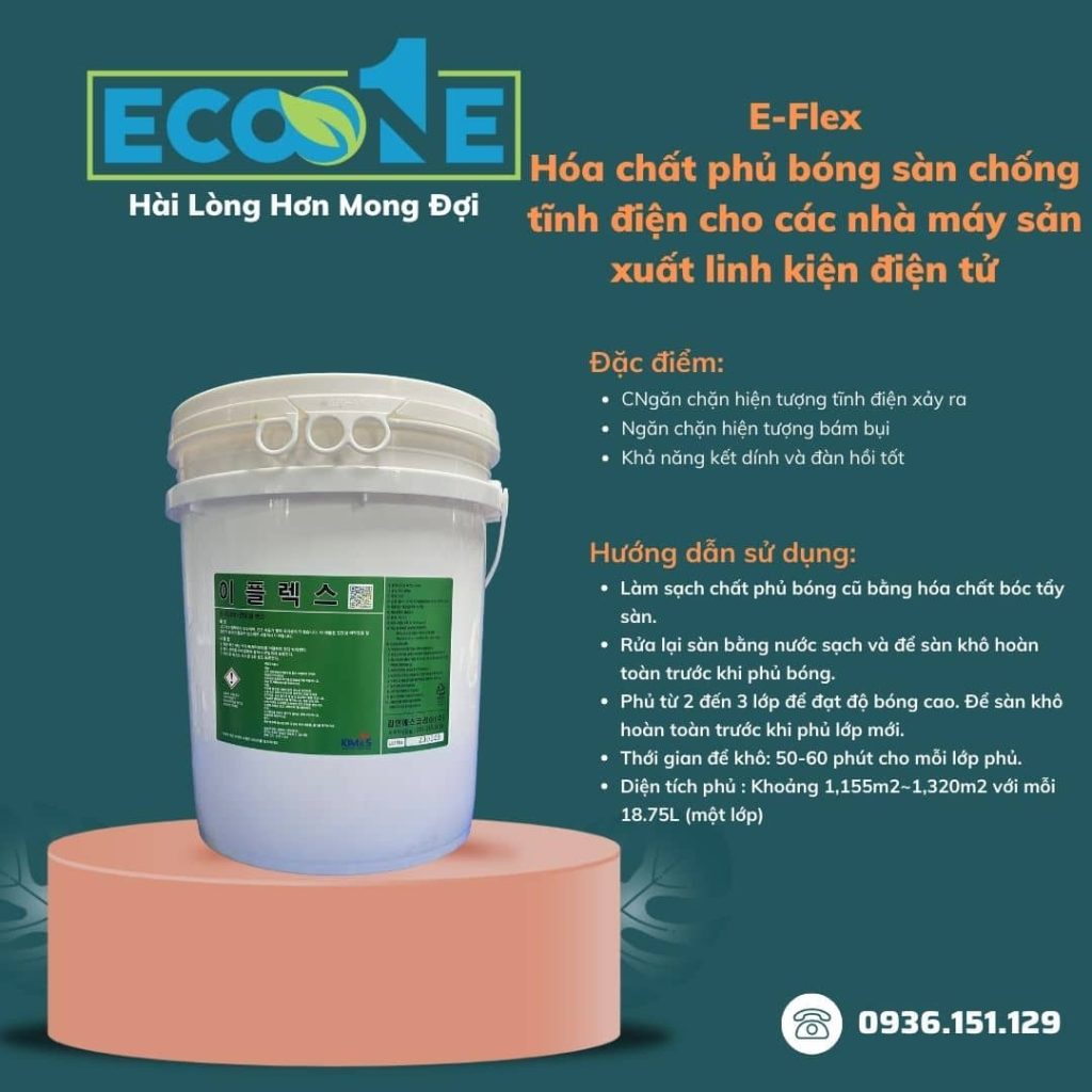 E-Flex Hóa chất phủ bóng sàn chống tĩnh điện cho các nhà máy sản xuất linh kiện điện tử 