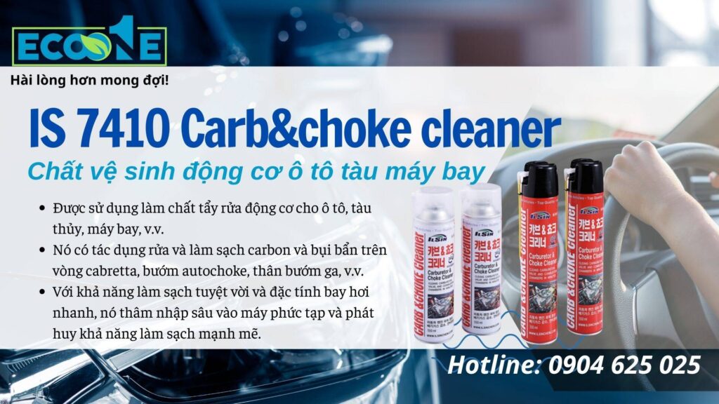 IS-7410 Carb&choke cleaner Chất vệ sinh động cơ ô tô, tàu, máy bay